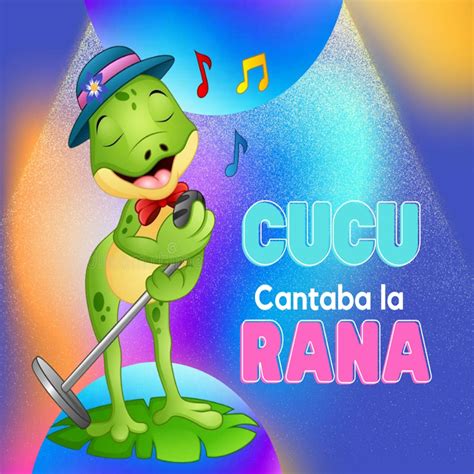 la rana nena|la rana cantaba.